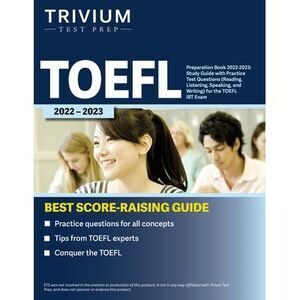 TOEFL Preparation Book 2022-2023: Study Guide with Practice Test Questions (Read